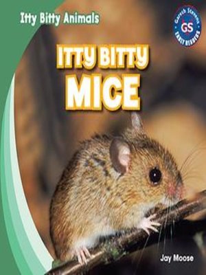 cover image of Itty Bitty Mice